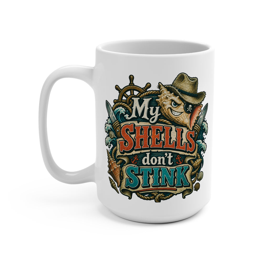 My Shells Don't Stink Mug | Nautical Seashell Pirate Illustration